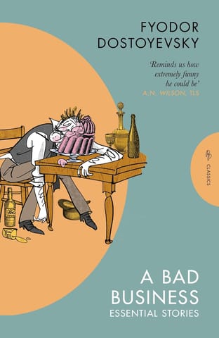 A Bad Business Essential Stories (pushkin Press Classics)