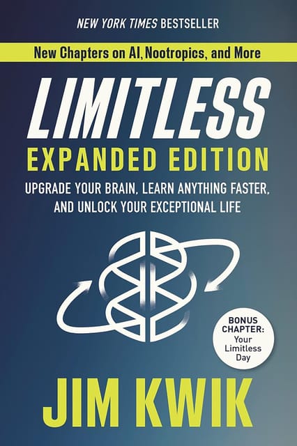 Limitless Expanded Edition Upgrade Your Brain, Learn Anything Faster, And Unlock Your Exceptional Life