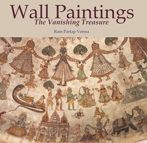 Wall Paintings The Vanishing Treasure