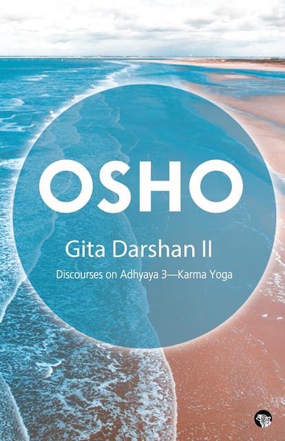 Gita Darshan Ii Discourses On Adhyaya 3 Karma Yoga