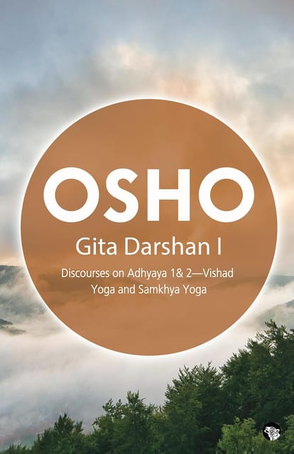 Gita Darshan I Discourses On Adhyaya 1&2 Vishad Yoga And Samkhya Yoga