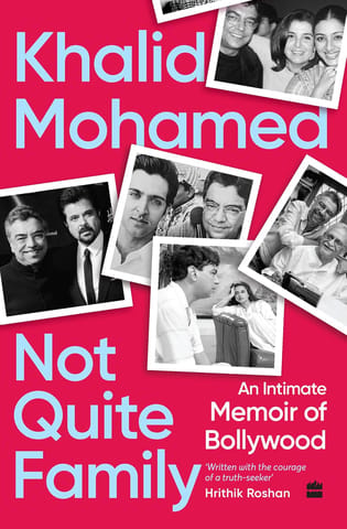 Not Quite Family An Intimate Memoir Of Bollywood
