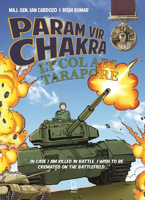 Param Vir Chakra Lt Col Adi Tarapore