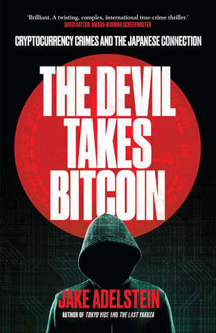 The Devil Takes Bitcoin Cryptocurrency Crimes And The Japanese Connection