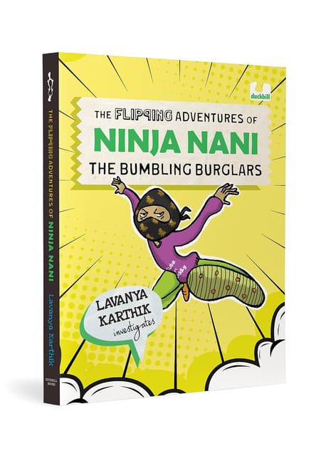 The Flipping Adventures Of Ninja Nani (flipbook 1) 2 In 1 Flipbook Packed With Action And Humour | Ages 8+