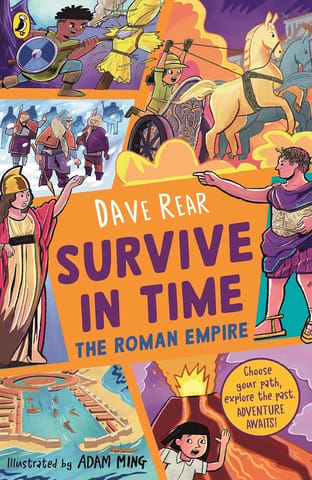 Survive In Time The Roman Empire An Epic Choose-your-own-adventure Set In Ancient Rome 2