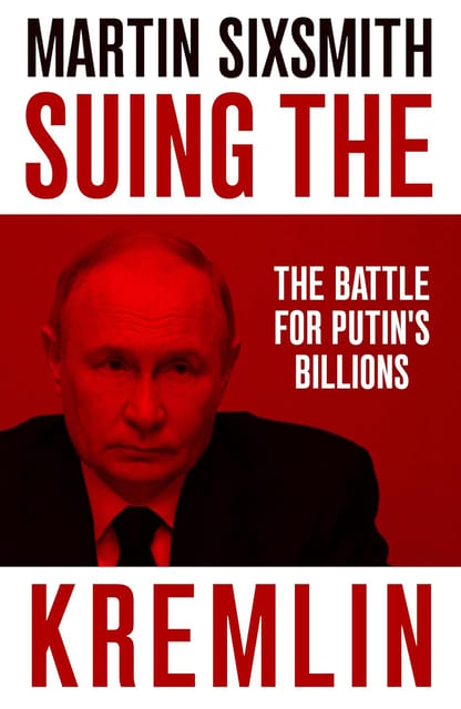 Suing The Kremlin The Battle For Putins Billions