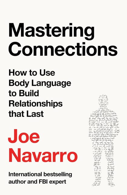 Mastering Connections How To Use Body Language To Build Relationships That Last