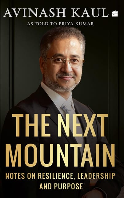 The Next Mountain Notes On Resilience, Leadership And Purpose