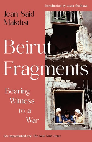 Beirut Fragments Bearing Witness To A War