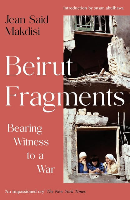 Beirut Fragments Bearing Witness To A War