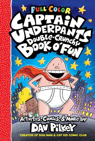 The Captain Underpants Double-crunchy Book O Fun Color Edition