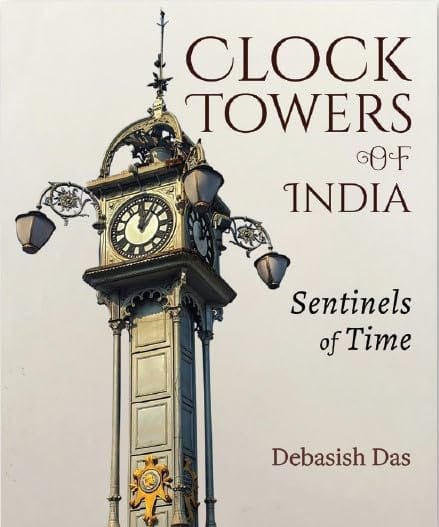 Clock Towers Of India Sentinels Of Time