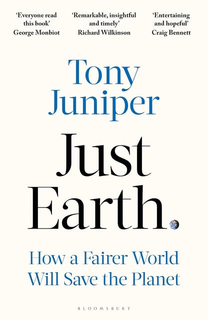 Just Earth How A Fairer World Will Save The Planet