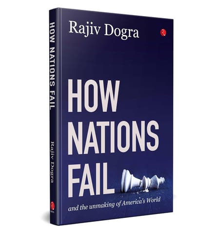 How Nations Fail And The Unmaking Of Americas World