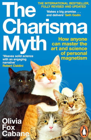 The Charisma Myth How Anyone Can Master The Art And Science Of Personal Magnetism