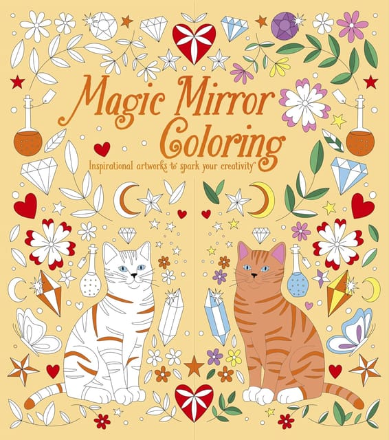 Magic Mirror Coloring Inspirational Artworks To Spark Your Creativity