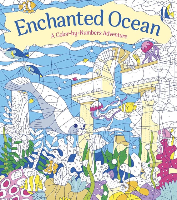 Enchanted Ocean -a Color-by-numbers Adventure Lncludes 45 Artworks To Color (arcturus Creative Color-by-numbers)