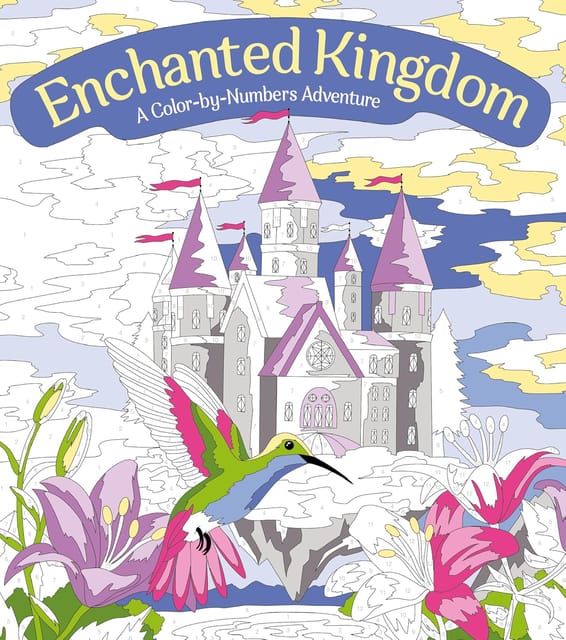 Enchanted Kingdom A Color-by-numbers Adventure (arcturus Creative Color-by-numbers)