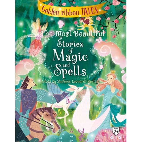 The Most Beautiful Stories Of Magic And Spells