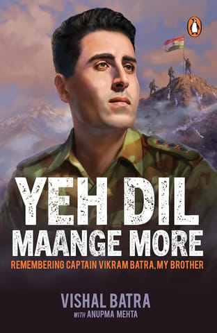 Yeh Dil Maange More Remembering Captain Vikram Batra, My Brother