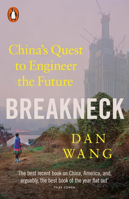 Breakneck Chinas Quest To Engineer The Future