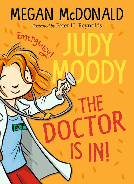 Judy Moody The Doctor Is In!