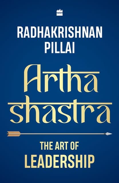 Arthashastra The Art Of Leadership