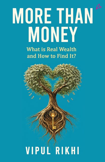 More Than Money What Is Real Wealth And How To Find It? (english)