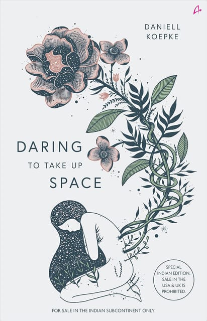 Daring To Take Up Space (english)