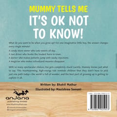 Mummy Tells Me It's OK Not To Know!
