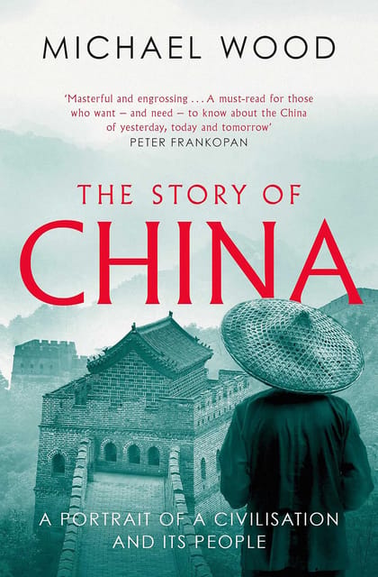 Story Of China A Portrait Of A Civilisation And Its People