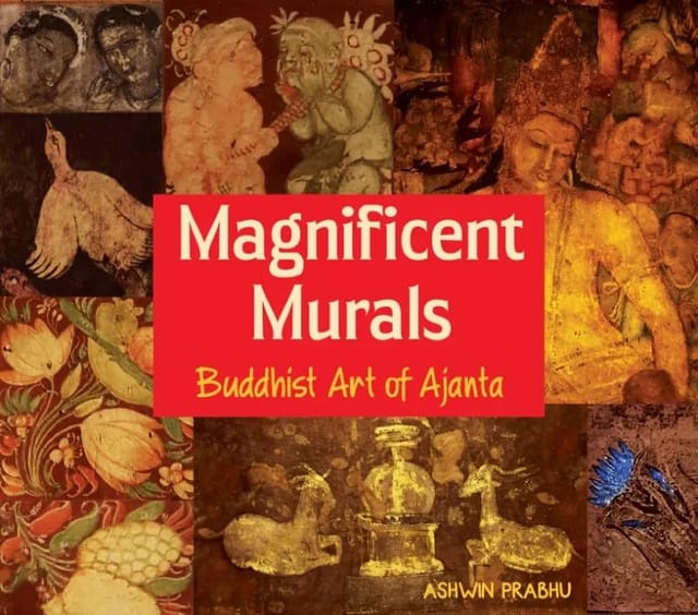 Magnificent Murals Buddhist Art Of Ajanta