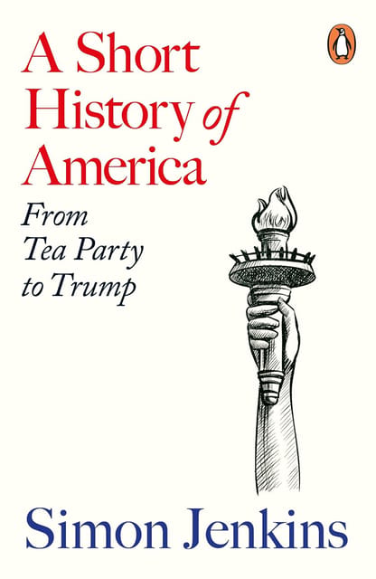 A Short History Of America From Tea Party To Trump