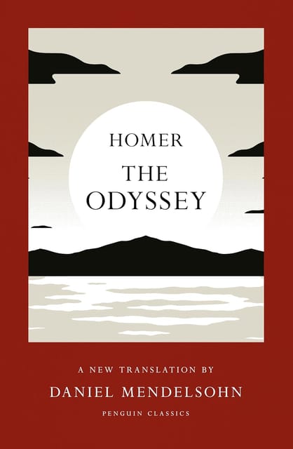 The Odyssey A New Translation By Daniel Mendelsohn