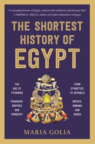 The Shortest History Of Egypt (the Shortest History Series)