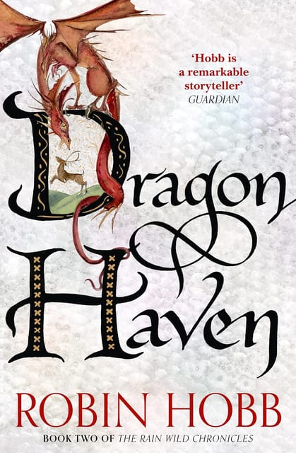 Dragon Haven (the Rain Wild Chronicles, Book 2)