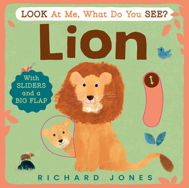 Look At Me, What Do You See? Lion