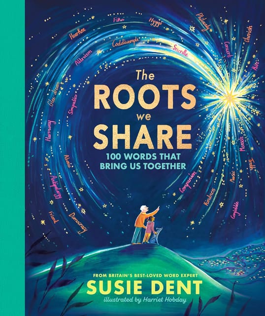 The Roots We Share 100 Words To Bring Us Together