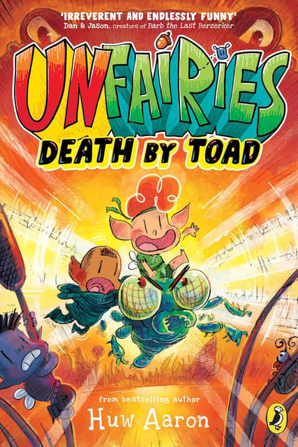 Unfairies Death By Toad The Hilarious New Graphic Novel In The Bestselling Series