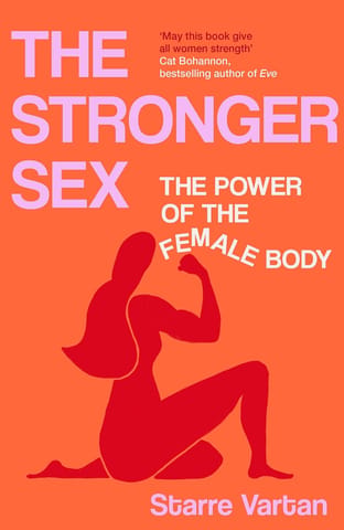 The Stronger Sex The Power Of The Female Body