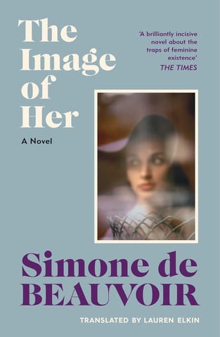 The Image Of Her The Rediscovered Novel From The Iconic Author Of The Inseparables