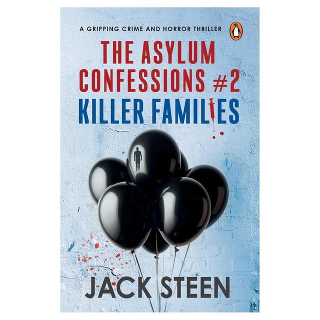 Killer Families The Asylum Confessions #2