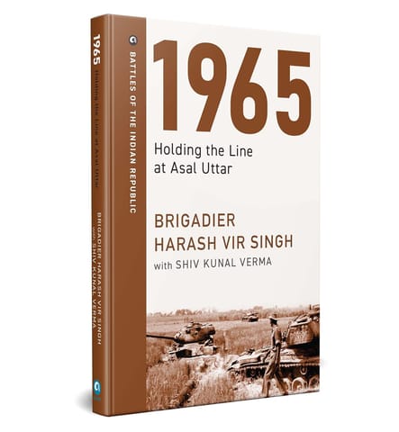 1965: Holding The Line at Asal Uttar 1965: Holding The Line at Asal Uttar