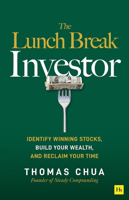 The Lunch Break Investor Identify Winning Stocks, Build Your Wealth, And Reclaim Your Time