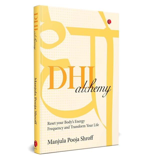 Dhi Alchemy Reset Your Bodys Energy Frequency And Transform Your Life