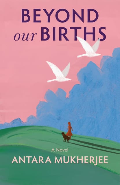 Beyond Our Births A Novel