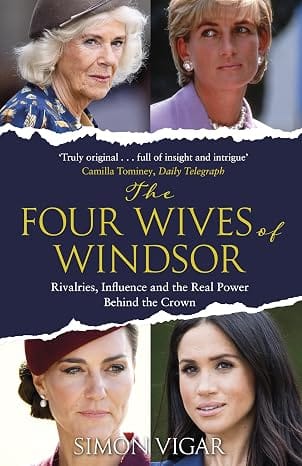 The Four Wives Of Windsor Rivalries, Influence And The True Power Behind The Crown