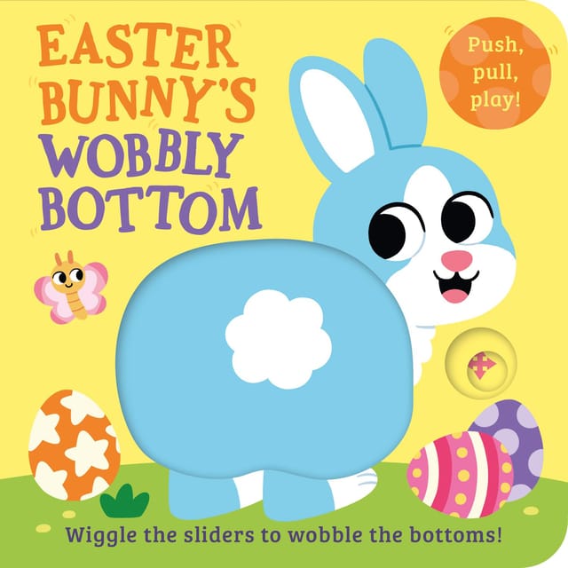 Wobbly Bottoms � Easter Bunnys Wobbly Bottom