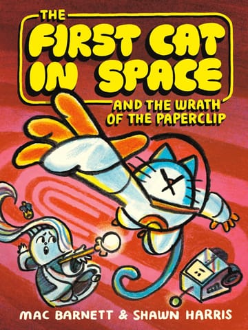 The First Cat In Space 3 The First Cat In Space And The Wrath Of The Paperclip